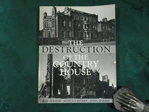 Destruction of the Country House, 1875-1974 