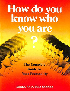 How Do You Know Who You are? 