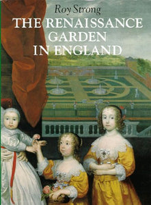 The Renaissance Garden in England 