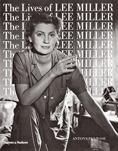 The Lives of Lee Miller 