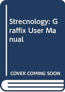 Strecnology: Graffix User Manual 