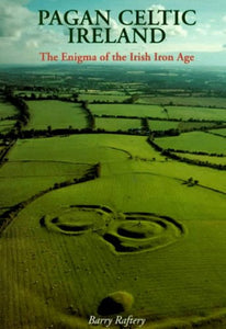 Pagan Celtic Ireland 