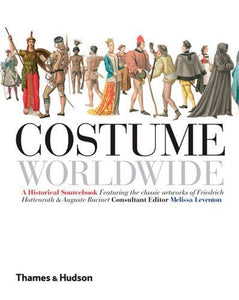 Costume Worldwide:A Historical Sourcebook 