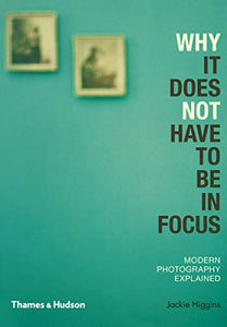 Why It Does Not Have To Be In Focus 