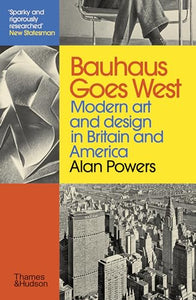 Bauhaus Goes West 