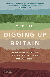 Digging Up Britain 