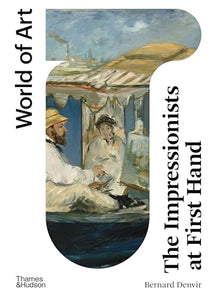 The Impressionists at First Hand 