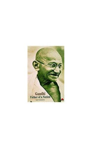 Gandhi:Father of a Nation 