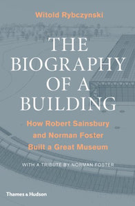 The Biography of a Building 