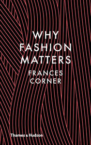 Why Fashion Matters 