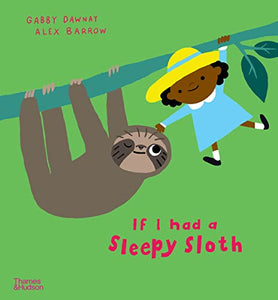 If I had a sleepy sloth 