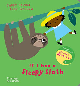 If I had a sleepy sloth 