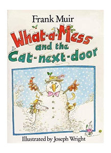 What-a-mess and the Cat-next-door 