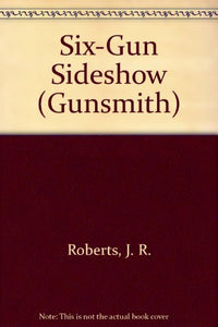 Six-Gun Sideshow 