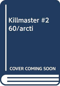 Killmaster #260/Arcti 