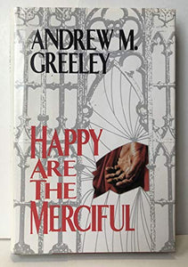 Happy Are the Merciful 