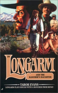 Longarm #291: Longarm and the Rancher's Daughter 