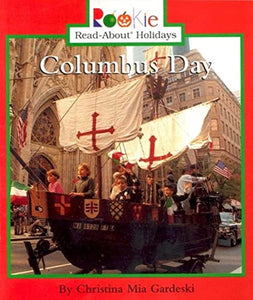 Columbus Day (Rookie Read-About Holidays: Previous Editions) 