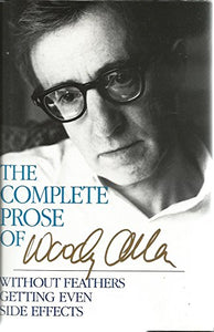 The Complete Prose of Woody Allen 