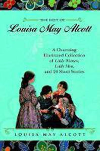 The Best of Louisa May Alcott 