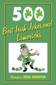 500 Best Irish Jokes and Limericks 