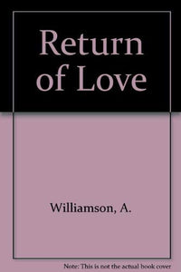 A Return to Love 