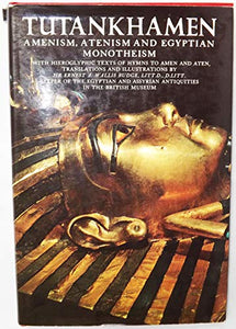 Tutankhamen Amenism Atenism & 