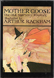 Mother Goose Arthur Rackham 