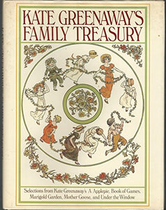 Kate Greenaways Family Treasur 