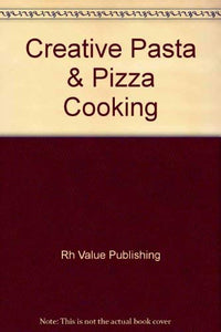 Creative Pasta & Pizza Cooking 