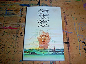 Early Poems of Robert Frost 