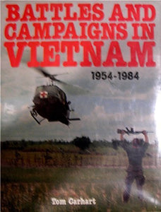 Battles and Campaigns in Vietnam 