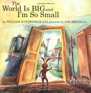 World Is So Big and I Am So Small 