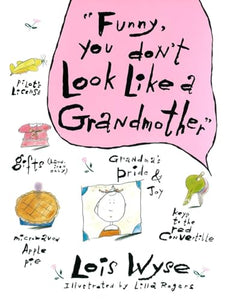 Funny, You Don't Look Like a Grandmother 