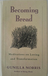 Becoming Bread 