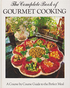 Complete Book of Gourmet Cooking C 