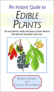 An Instant Guide to Edible Plants 