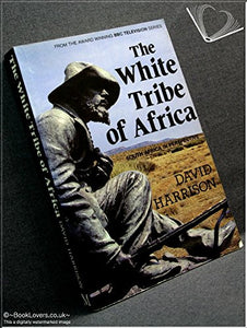 The White Tribe of Africa 