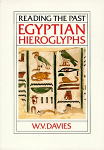 Egyptian Hieroglyphs (Reading the Past) 