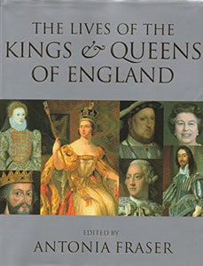 The Lives of the Kings and Queens of England 