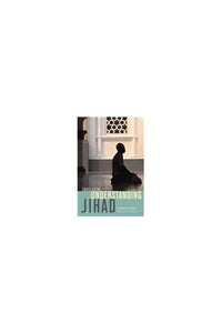 Understanding Jihad 