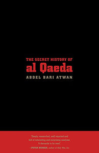 The Secret History of Al Qaeda 