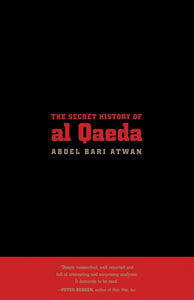 The Secret History of Al Qaeda 