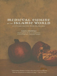 Medieval Cuisine of the Islamic World 