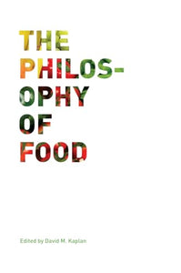 The Philosophy of Food 