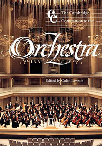 The Cambridge Companion to the Orchestra 