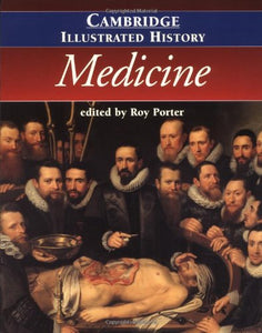 The Cambridge Illustrated History of Medicine 