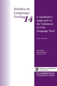 A Qualitative Approach to the Validation of Oral Language Tests 
