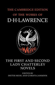 The First and Second Lady Chatterley Novels 