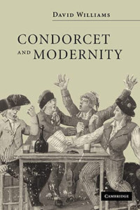 Condorcet and Modernity 